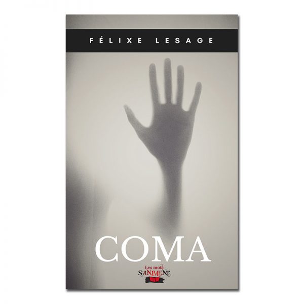 Coma - Une histoire à télécharger par Félixe Lesage